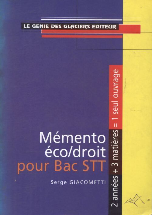 Mémento économie-droit bac STT - Serge Giacometti - Livre