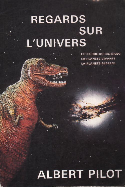 Regards sur l'univers - Albert Pilot - Livre