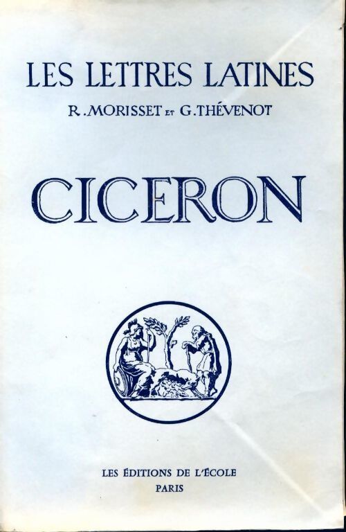 Cicéron - R. Morisset - Livre