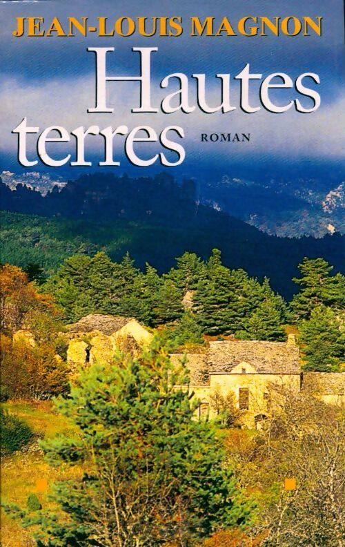 Hautes terres - Jean-Louis Magnon - Livre