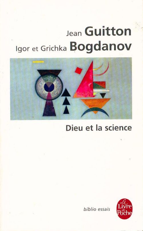 Dieu et la science - Igor Bogdanov, Grichka Bogdanov - Livre
