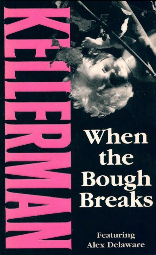 When the bough breaks - Jonathan Kellerman - Livre