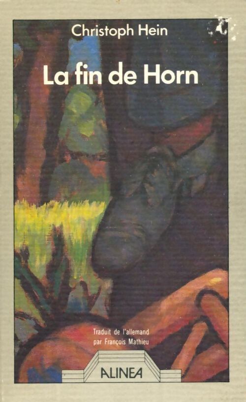 La fin de Horn - Christophe Hein - Livre