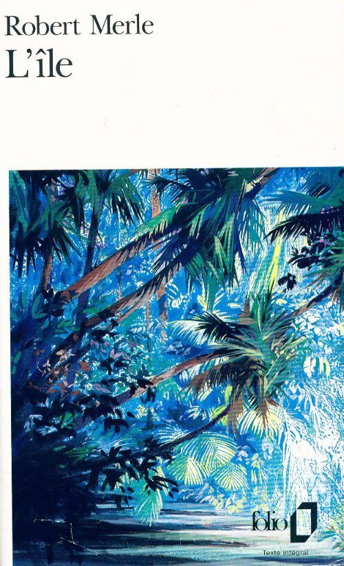 L'île - Robert Merle - Livre