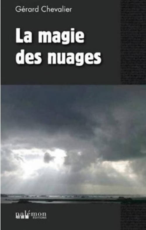 La magie des nuages - Gérard Chevalier - Livre