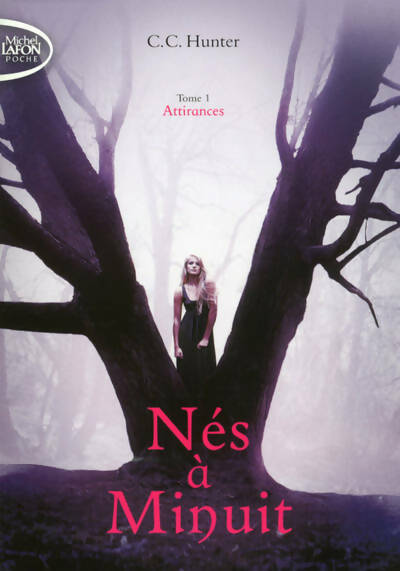 Nés à minuit Tome I : Attirances - C. C. Hunter - Livre
