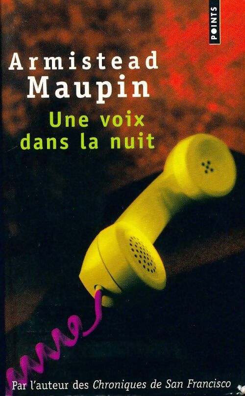 Une voix dans la nuit - Armistead Maupin - Livre