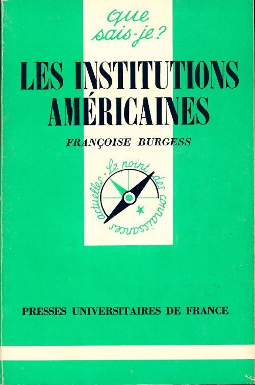 Les Institutions américaines - Françoise Burgess - Livre