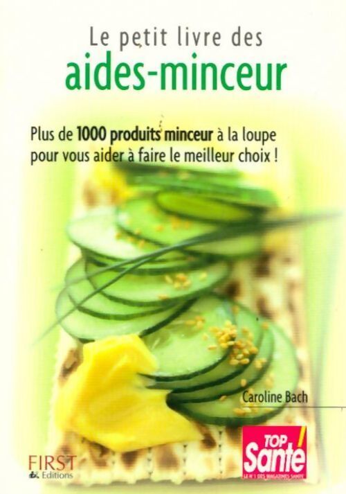 Le petit livre des aides-minceur - Caroline Bach - Livre