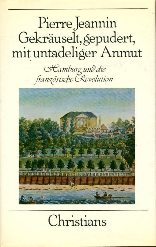 Gekräuselt gepudert mit untadeliger anmut - Pierre Jeannin - Livre