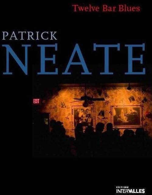 Twelve bar blues - Patrick Neate - Livre