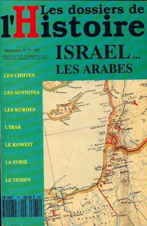 Les dossiers de l'histoire n°75 : Israel.... Les arabes - Collectif - Livre