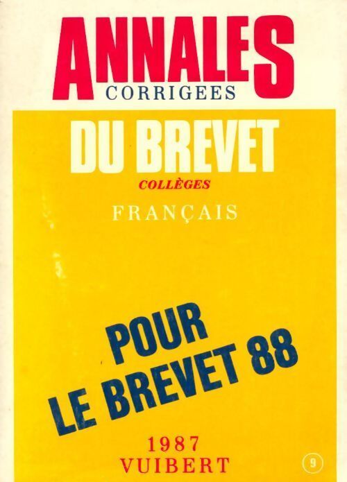 Annales corrigées du brevet collèges 1988 : Français - Collectif - Livre
