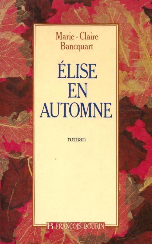 Elise en automne - Marie-Claude Bancquart - Livre