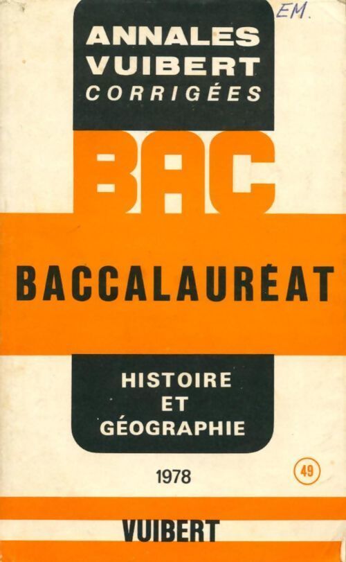 Annales corrigées du BAC 1978 : histoire et géographie - Collectif - Livre