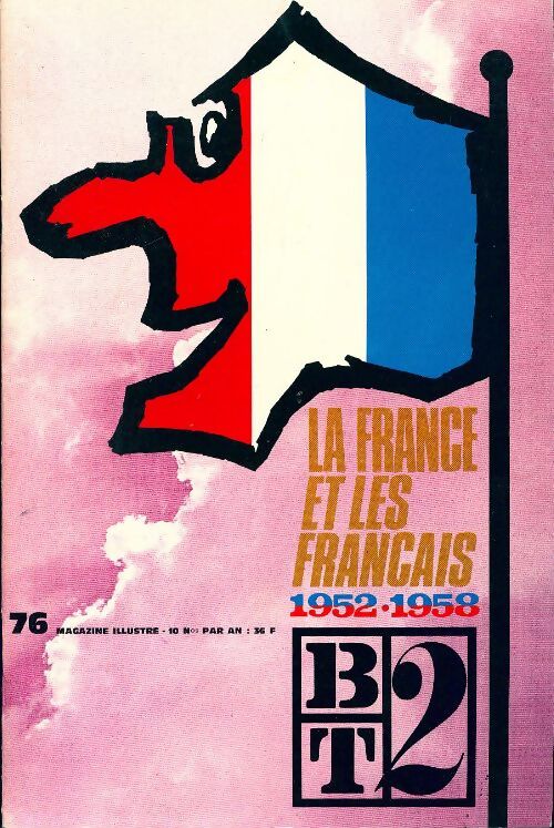 Bibliothèque du travail second degré n°76 : La France et les Français 1952-1958 - Collectif - Livre