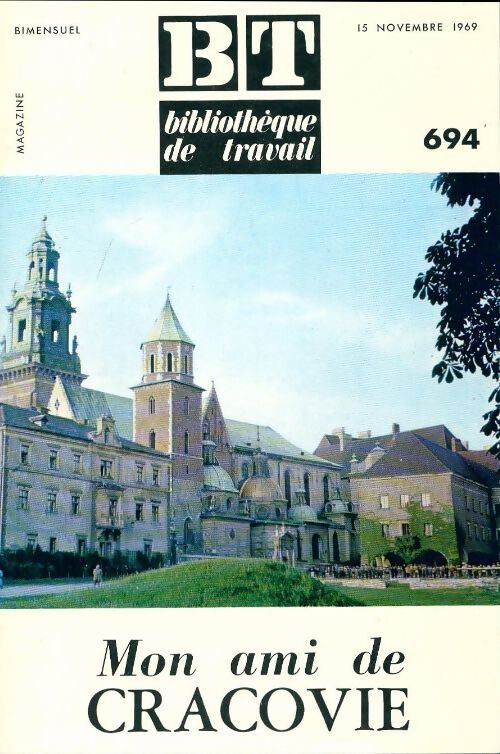 Bibliothèque de travail n°694 : Mon ami de Cracovie - Collectif - Livre