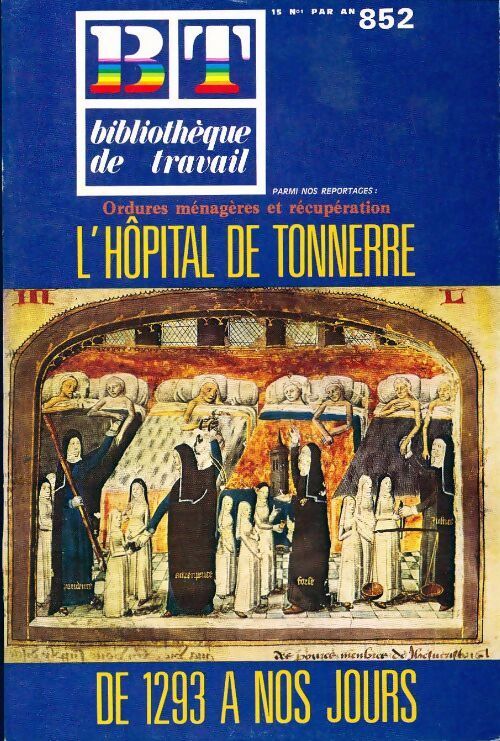 Bibliothèque de travail n°852 : L'hôpital de tonnerre - Collectif - Livre