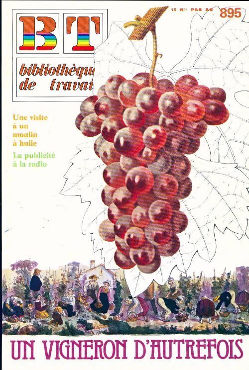 Bibliothèque de travail n°895 : Un vigneron d'autrefois - Collectif - Livre