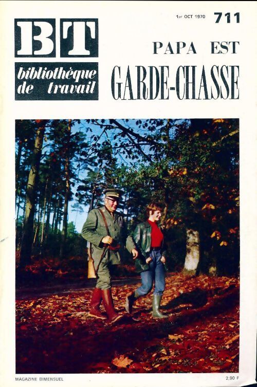 Bibliothèque de travail n°711 : Papa est garde-chasse - Collectif - Livre