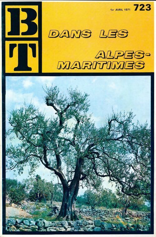 Bibliothèque de travail n°723 : Dans les alpes-maritimes - Collectif - Livre