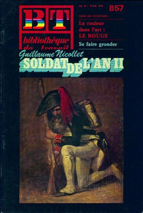 Bibliothèque de travail n°857 : Soldat de l'an II - Collectif - Livre