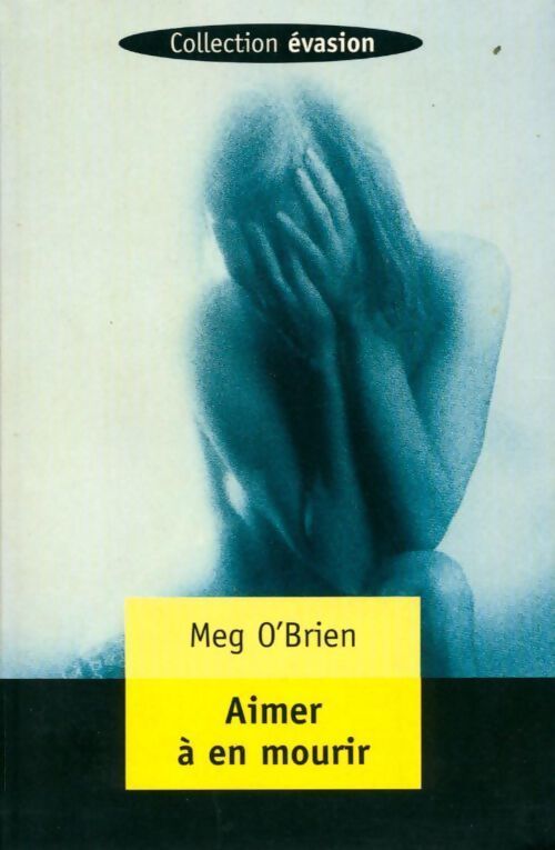 Aimer à en mourir - Meg O'Brien - Livre
