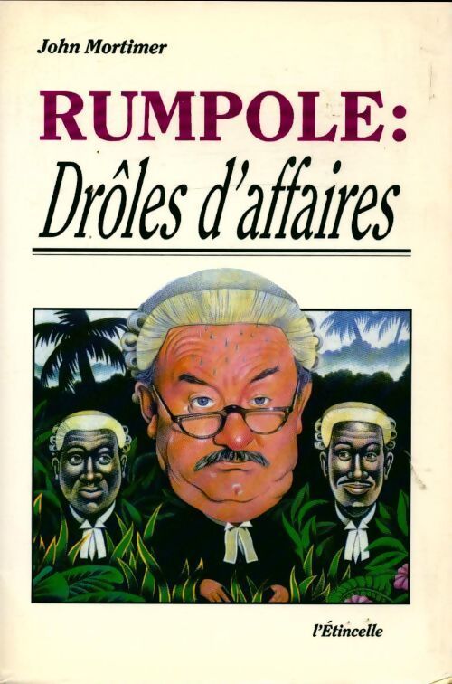 Rumpole : Drôles d'affaires - John Mortimer - Livre
