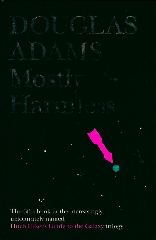 Mostly harmless - Douglas Adams - Livre