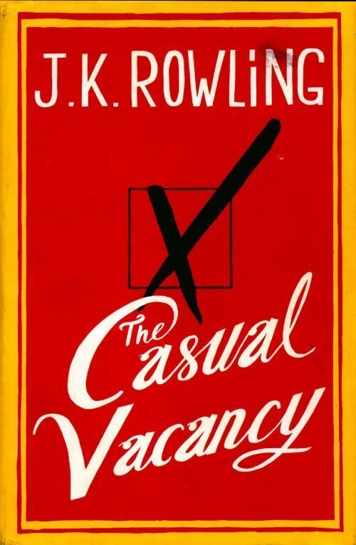 The casual vacancy - Joanne K. Rowling - Livre