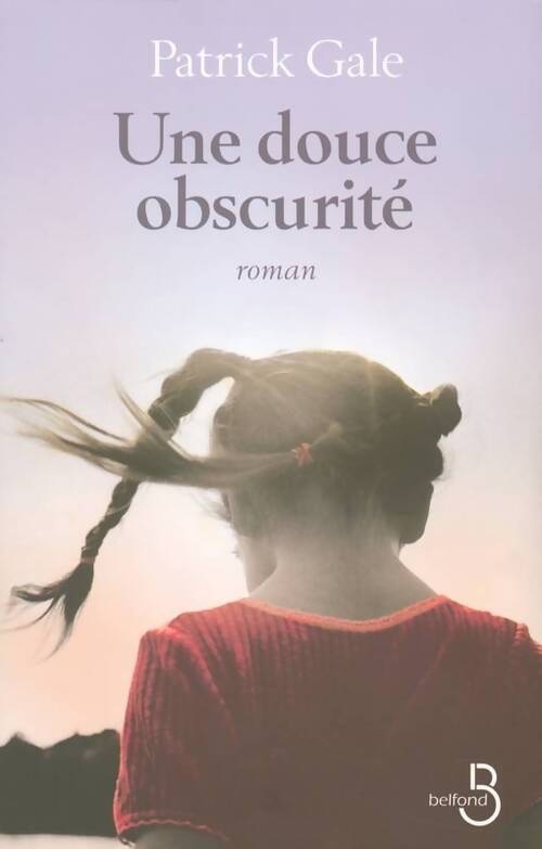 Une douce obscurité - Patrick Gale - Livre