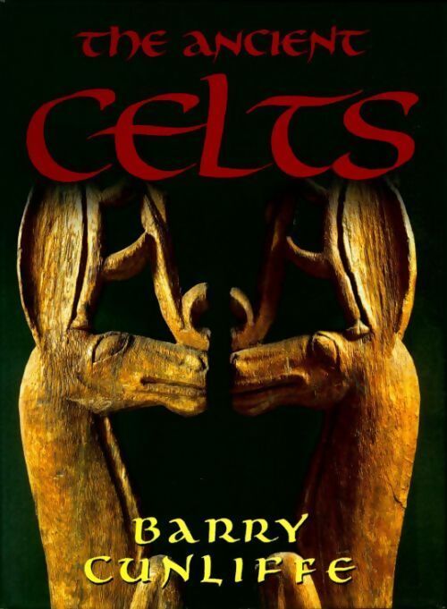 The ancient celts - Barry Cunliffe - Livre