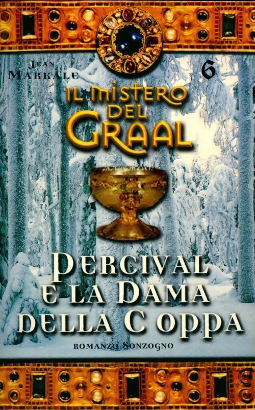 Il mistero del graal 6 : Percival e la dame della C oppa - Jean Markale - Livre