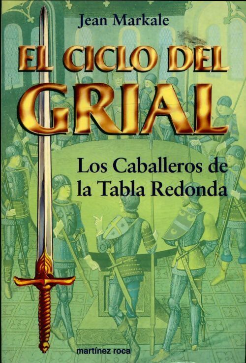 El ciclo del Grial : Los caballeros de la tabla redonda - Jean Markale - Livre