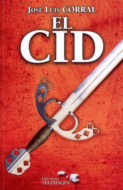 El cid - Jose Luis Corral - Livre