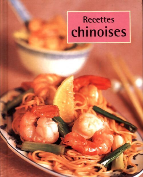 Recettes chinoises - Collectif - Livre