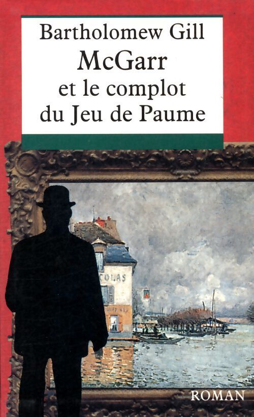 McGarr et le complot du jeu de paume - Bartholomew Gill - Livre