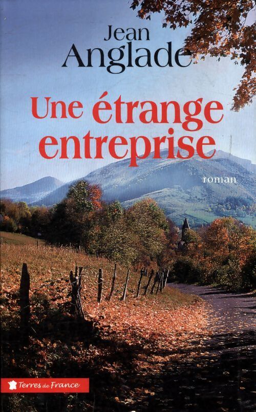 Une étrange entreprise - Jean Anglade - Livre