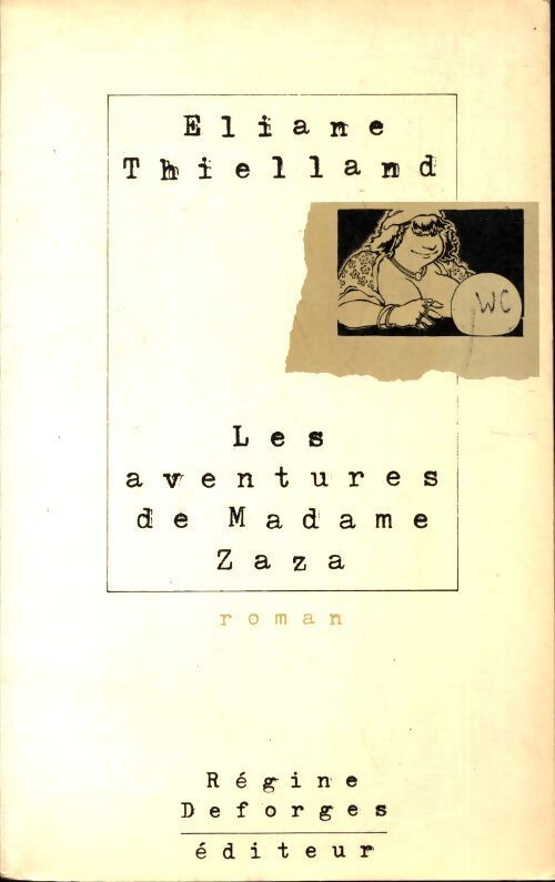 Les aventures de madame Zaza - Eliane Thielland - Livre