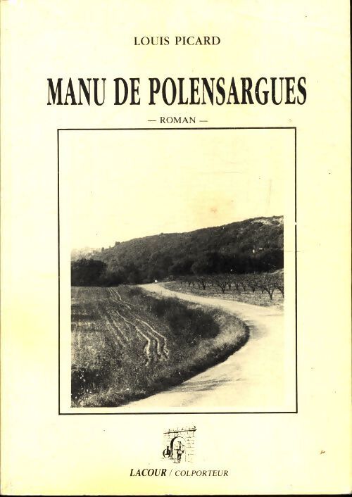 Manu de Polensargues - Louis Picard - Livre