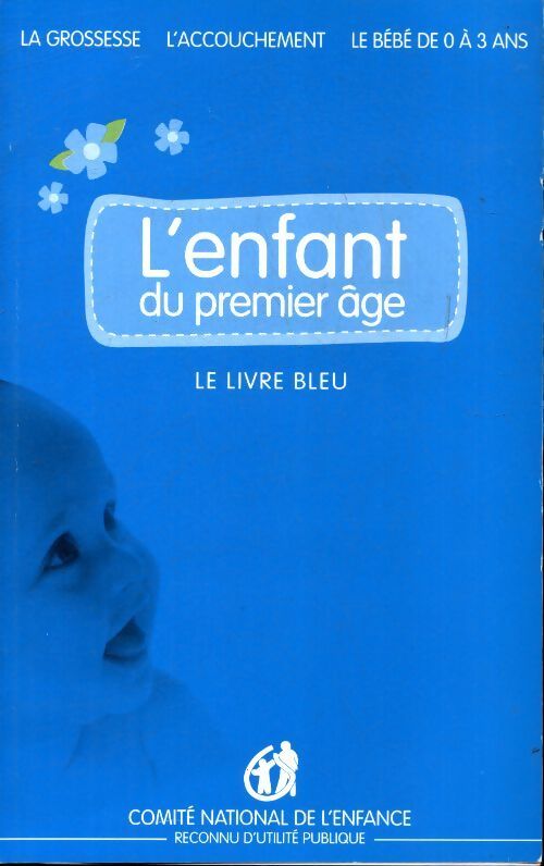 L'enfant du premier âge - Collectif - Livre