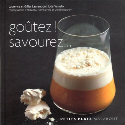 Goûtez! savourez - Laurence Laurendon - Livre