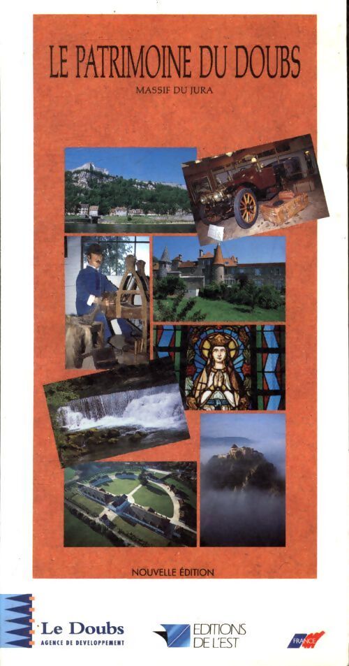 Le patrimoine du Doubs. Le massif du Jura - Collectif - Livre