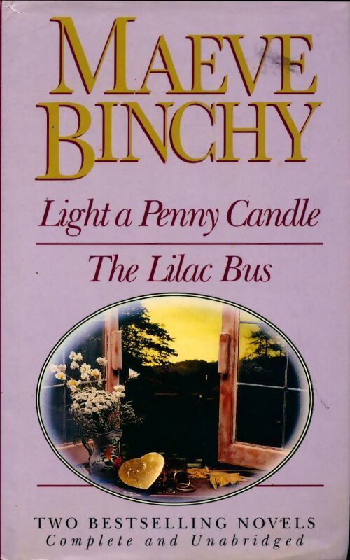 Light a penny candle / The Lilac bus - Maeve Binchy - Livre