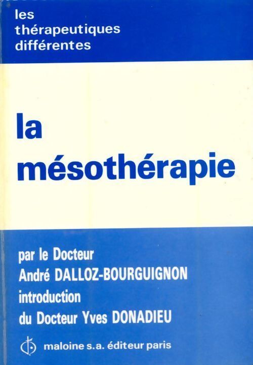 La mésothérapie - Dr Dalloz-Bourguignon-A - Livre