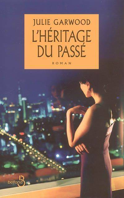 L'héritage du passé - Julie Garwood - Livre