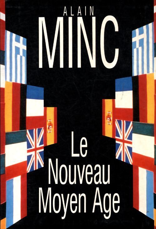 Le nouveau Moyen Age - Alain Minc - Livre