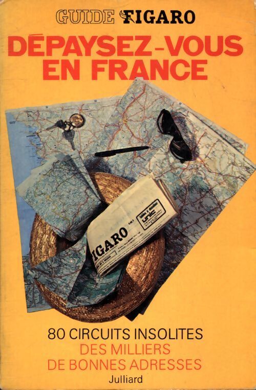 Dépaysez-vous en France - Collectif - Livre