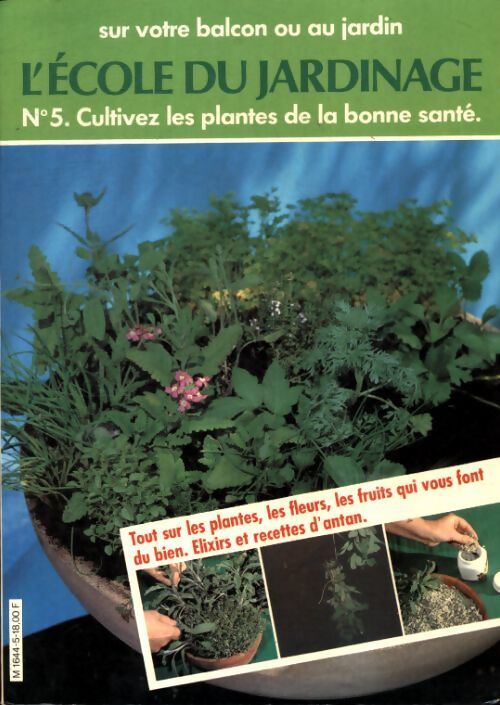 Cultivez les plantes de la bonne santé  - Collectif - Livre