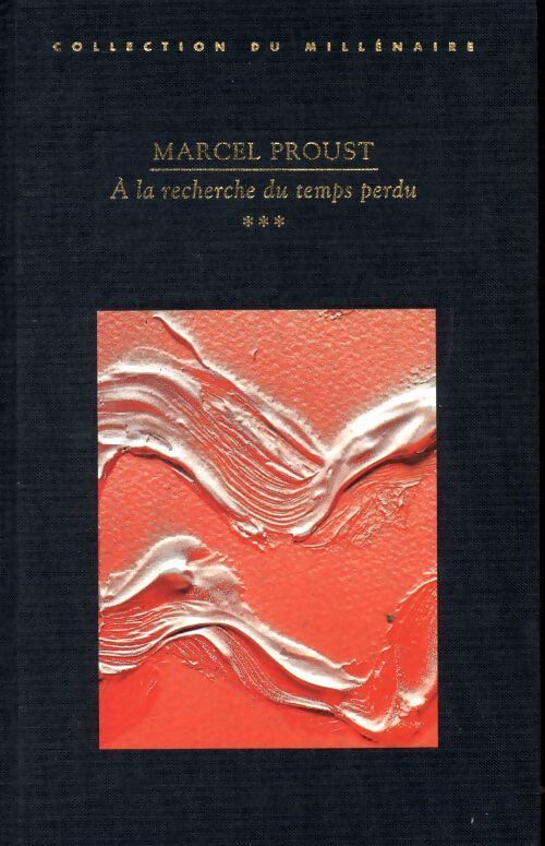A la recherche du temps perdu Tome III - Marcel Proust - Livre